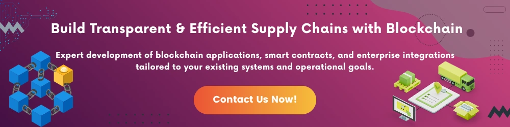 Supply Chains Using Blockchain